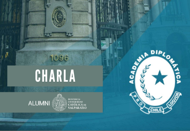 Charla de difusión 2020 Academia Diplomática de Chile "Andrés Bello"