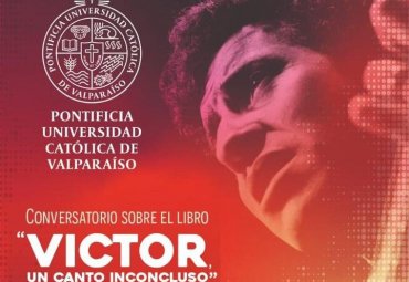 PUCV efectuará conversatorio sobre el libro "Vïctor: un canto inconcluso"