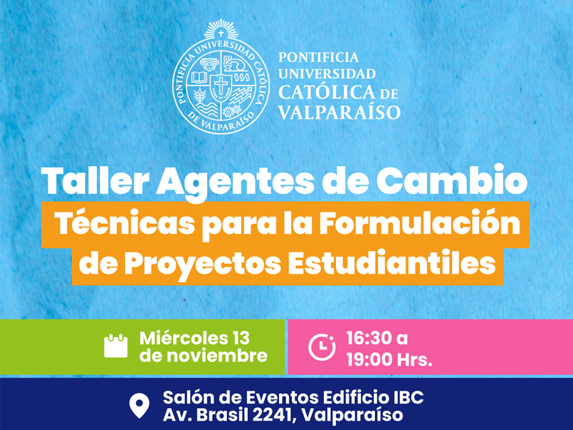 Taller “Agentes de Cambio: Técnicas para la formulación de proyectos estudiantiles”