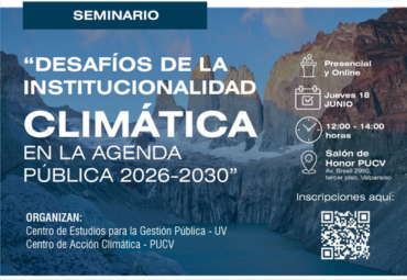 Seminario “Desafíos de la Institucionalidad Climática en la Agenda Pública 2026-2030”