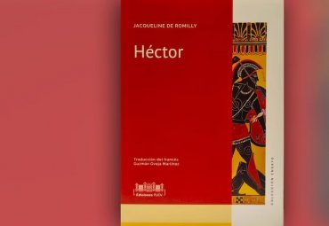 Valoran traducción de Ediciones PUCV de obra con que Jacqueline de Romilly reivindica figura de Héctor