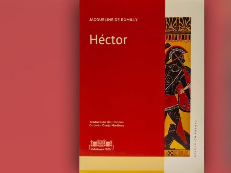 Valoran traducción de Ediciones PUCV de obra con que Jacqueline de Romilly reivindica figura de Héctor
