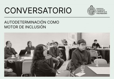 Conversatorio: "Autodeterminación como motor de inclusión"