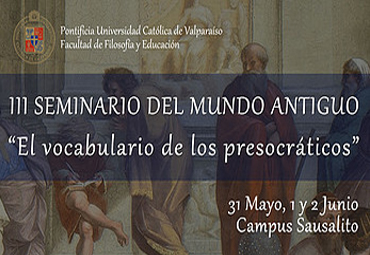 III Seminario del Mundo Antiguo "El Vocabulario de los Presocráticos"