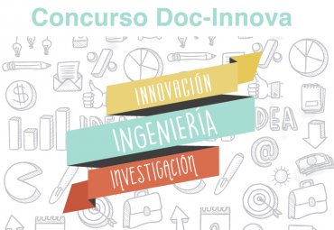 Conoce aquí los proyectos adjudicados del Concurso DOC-INNOVA