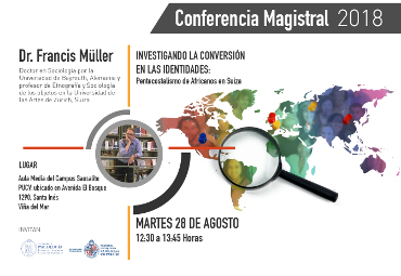 Conferencia Magistral “Investigando la conversión en las identidades: Pentecostalismo de Africanos en Suiza”