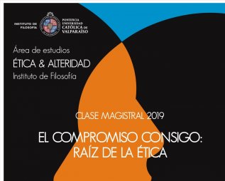 Clase magistral 2019: “El compromiso consigo: raíz de la ética”