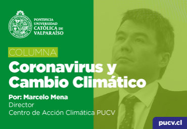 Opinión: Coronavirus y Cambio Climático