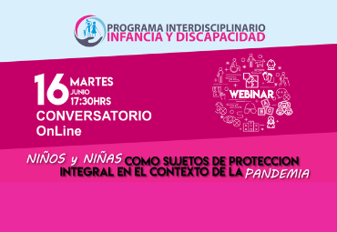 Seminario Online: Niños y niñas como sujeto de protección integral en el contexto de la pandemia