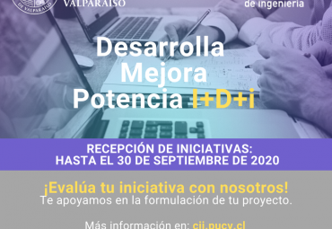 Desarrolla, mejora y potencia tu iniciativa de I+D+i con el Centro Interdisciplinario de Ingeniería PUCV