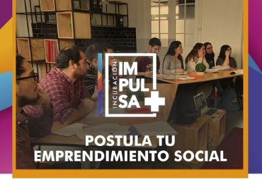 Postula tu emprendimiento social con Impulsa+ 2021