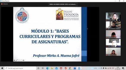 Exitoso inicio del 2do Diplomado Virtual "Nuevo Programa de Religión Católica: bases curriculares, estrategias didácticas y evaluación - Año 2021"