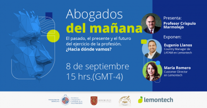 Seminario: Abogados del mañana. El pasado, el presente y el futuro del ejercicio de la profesión. ¿Hacia dónde vamos?