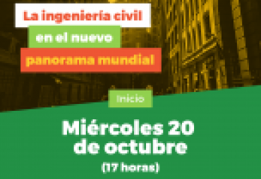 SEMIC 2021: La Ingeniería Civil en el nuevo panorama mundial