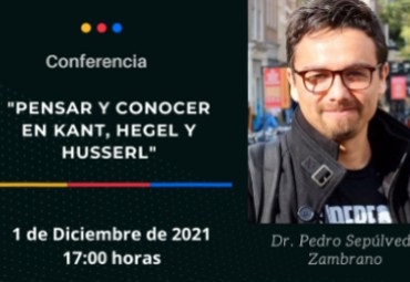 Conferencia "Pensar y conocer en Kant, Hegel y Husserl"