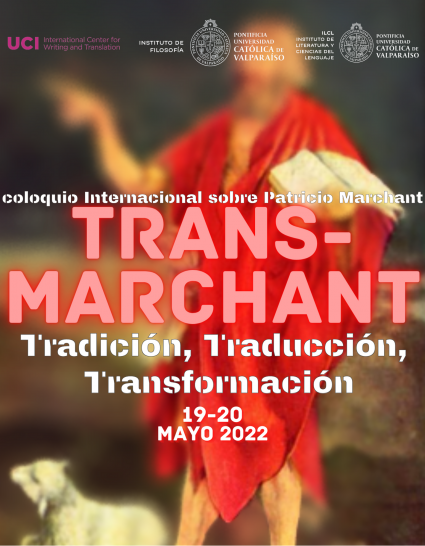 Coloquio Trans-Marchant: Tradición, Traducción, Transformación