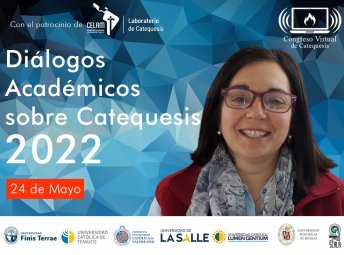 Prof. Ana María Formoso expondrá en el Congreso Virtual "Diálogos Académicos sobre Catequesis 2022"