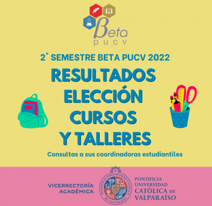 Resultados cursos y talleres Beta PUCV 2° Semestre