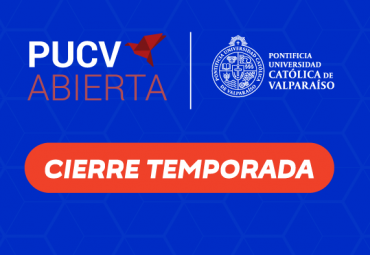 PUCV Abierta concluyó su 11 ª temporada con marcada preferencia en temáticas ambientales y de sostenibilidad