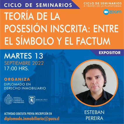 Seminario "Teoría de la posesión inscrita: entre el símbolo y el factum"