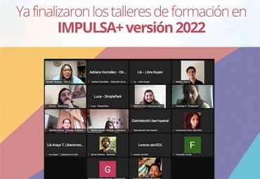 Ya finalizaron los talleres de formación en IMPULSA+ versión 2022
