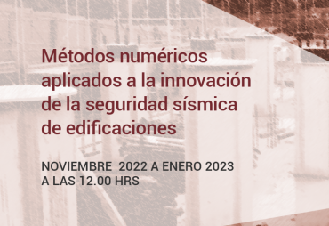 EIC realizará Seminario de Métodos numéricos aplicados a la innovación de la seguridad sísmica de edificaciones con invitados internacionales