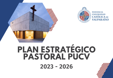 Cambio de Servicio de Asistencia Religiosa a Pastoral PUCV