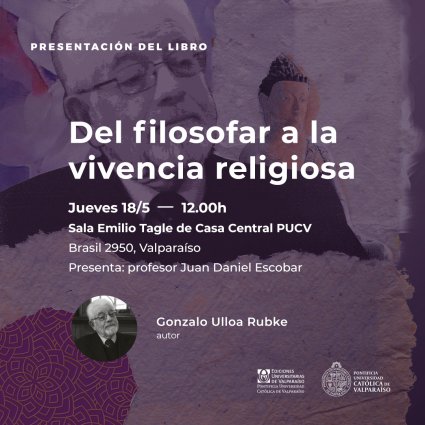 Lanzamiento de libro "Del Filosofar a la Vivencia Religiosa"