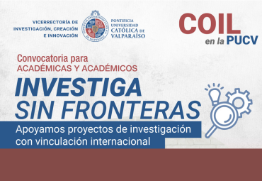 [Extensión] Concurso Investiga Sin Fronteras invita a académicos PUCV a fortalecer relaciones internacionales para sus proyectos