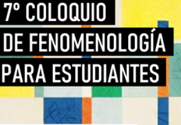 7mo Coloquio de Fenomenología para Estudiantes