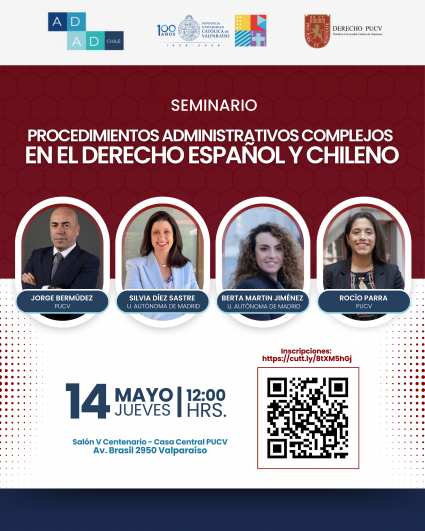 Seminario “Procedimientos administrativos complejos en el Derecho español y chileno”