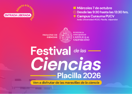 Facultad celebrará 4° edición de Festival de las Ciencias FECI Placilla