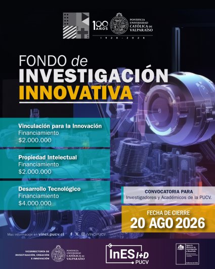 Dirección de Innovación de la PUCV abre postulaciones al Fondo de Investigación Innovativa