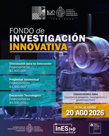 Dirección de Innovación de la PUCV abre postulaciones al Fondo de Investigación Innovativa