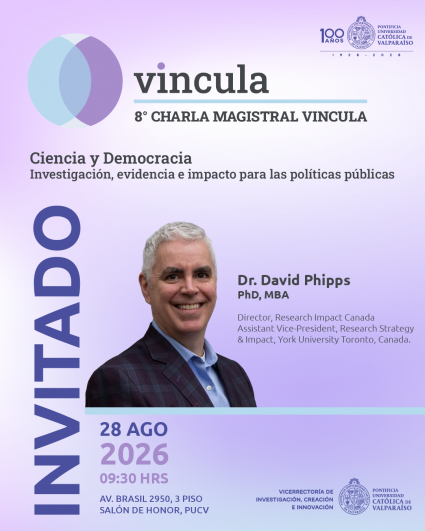 La PUCV será sede de la VIII Charla Magistral VINCULA sobre investigación e impacto en las políticas públicas